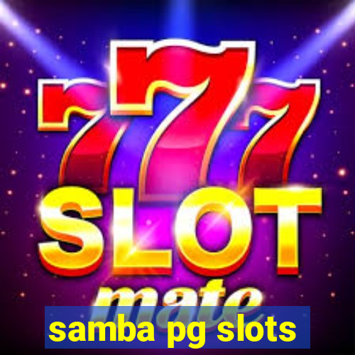 samba pg slots